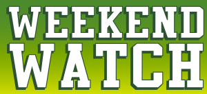 Weekend-Watch-300×137 Weekend Watch