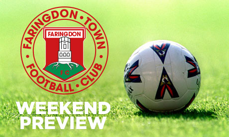 weekend_preview Weekend Preview, Faringdon Town
